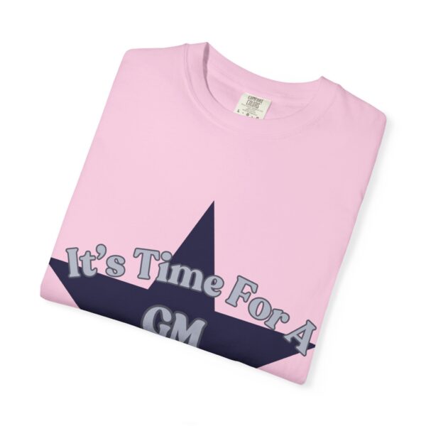 Unisex Garment-Dyed T-Shirt - "It's Time For A GM Intervention" Tee for Sports Fans - Image 50