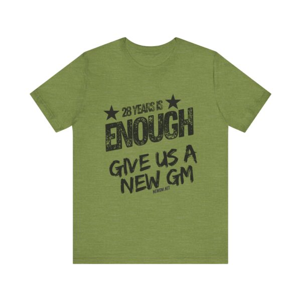 Activism Tee - "28 Years is Enough, Give Us a New GM" - Image 11