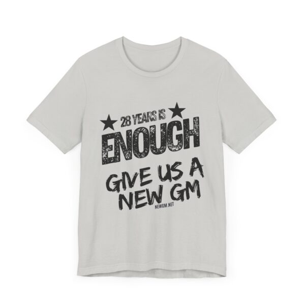 Activism Tee - "28 Years is Enough, Give Us a New GM" - Image 8