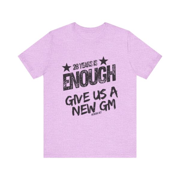 Activism Tee - "28 Years is Enough, Give Us a New GM" - Image 19
