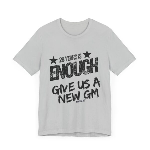 Activism Tee - "28 Years is Enough, Give Us a New GM" - Image 6