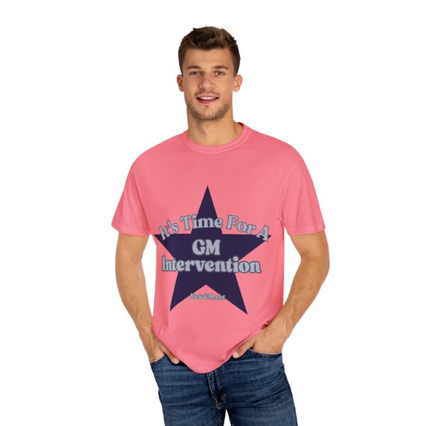 Unisex Garment-Dyed T-Shirt - "It's Time For A GM Intervention" Tee for Sports Fans - Image 55