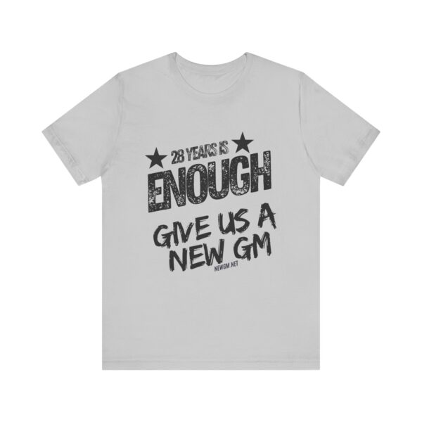 Activism Tee - "28 Years is Enough, Give Us a New GM" - Image 5