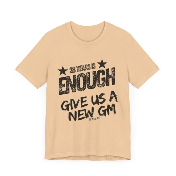 Activism Tee - "28 Years is Enough, Give Us a New GM" - Image 10