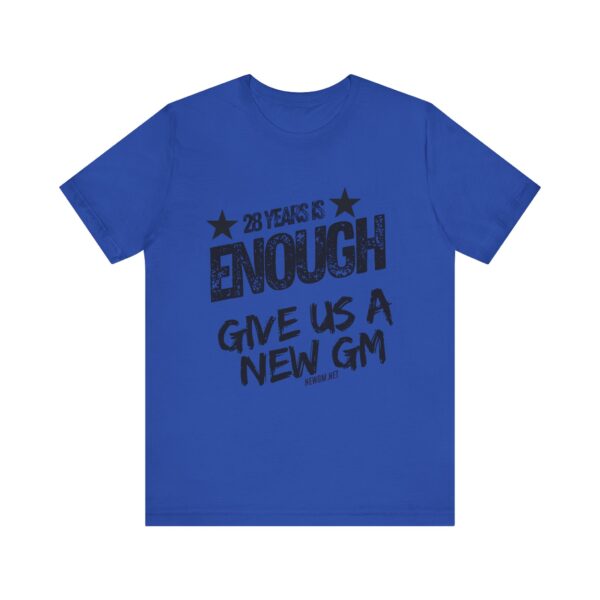 Activism Tee - "28 Years is Enough, Give Us a New GM" - Image 17