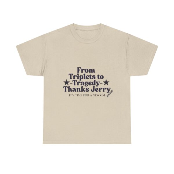 Funny Unisex Heavy Cotton Tee - "From Triplets to Tragedy, Thanks Jerry" - Image 9
