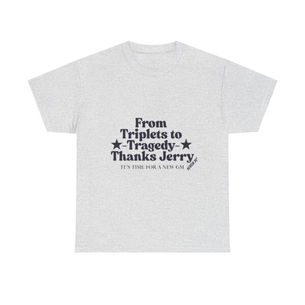 Funny Unisex Heavy Cotton Tee - "From Triplets to Tragedy, Thanks Jerry" - Image 5