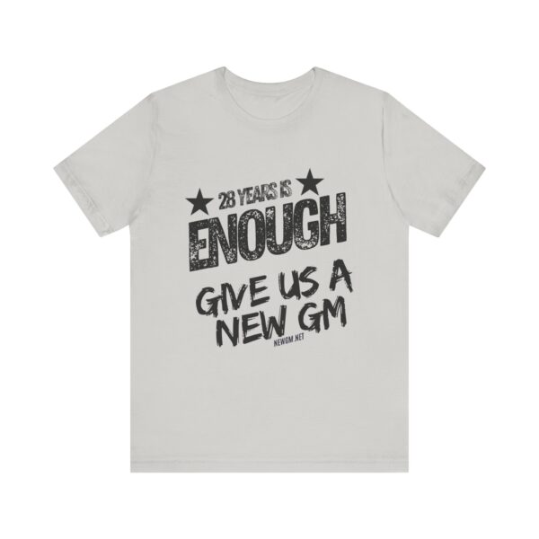 Activism Tee - "28 Years is Enough, Give Us a New GM" - Image 7