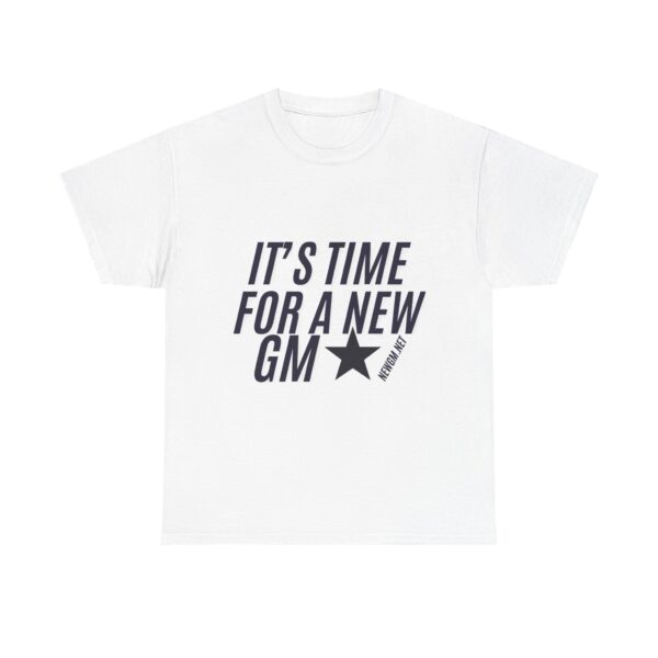 Unisex Heavy Cotton Tee - "It's Time for a New GM" - Casual Sports Fan Shirt - Image 2