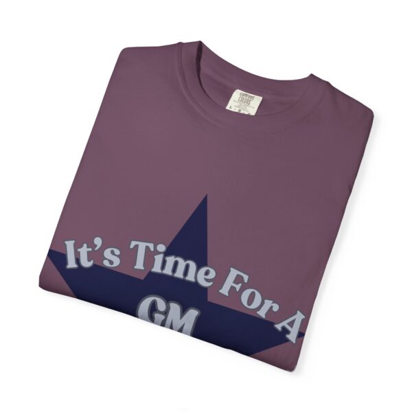 Unisex Garment-Dyed T-Shirt - "It's Time For A GM Intervention" Tee for Sports Fans - Image 58