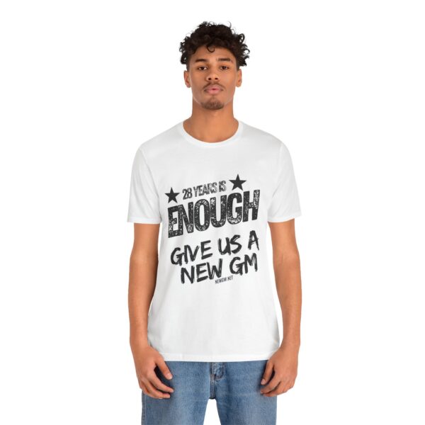 Activism Tee - "28 Years is Enough, Give Us a New GM" - Image 4