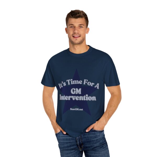 Unisex Garment-Dyed T-Shirt - "It's Time For A GM Intervention" Tee for Sports Fans - Image 31